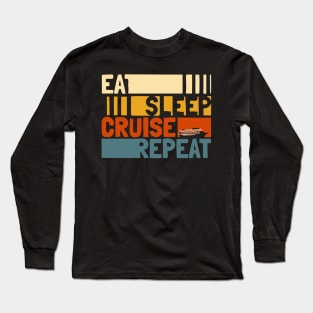 eat sleep cruise repeat Long Sleeve T-Shirt